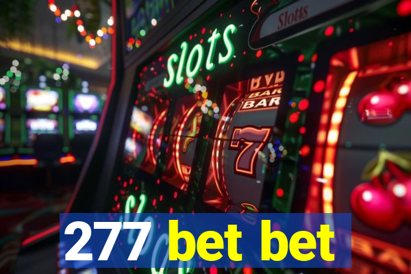 277 bet bet